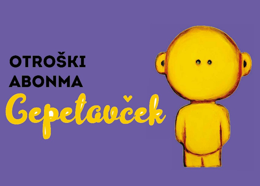 Otroški abonma CEPETAVČEK 2026/27